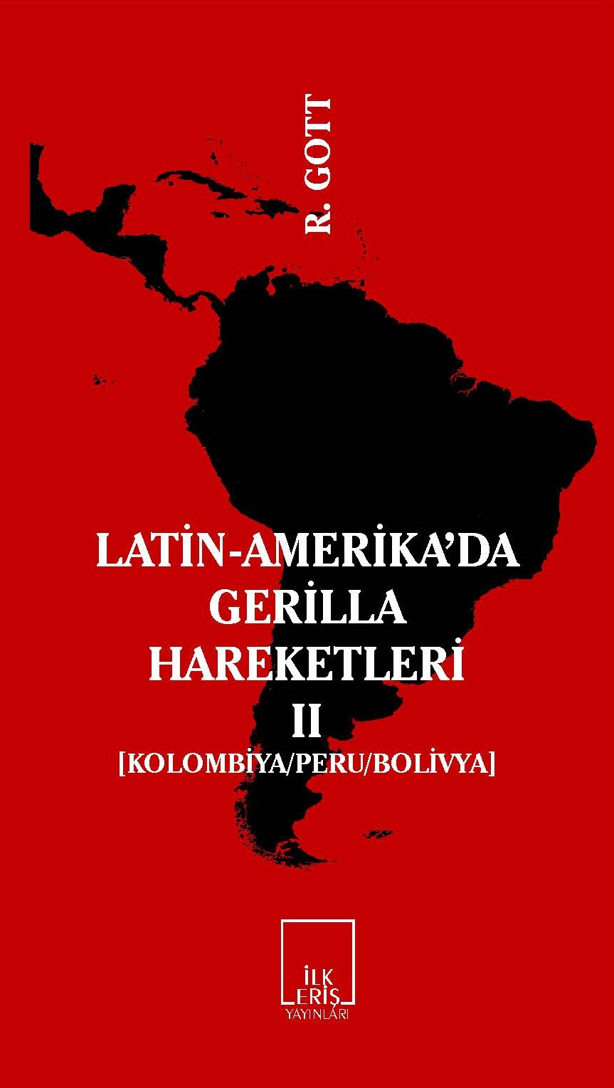 Latin-Amerika'da Gerilla Hareketleri-II