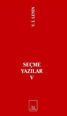 V. İ. LENİN - SEÇME YAZILAR-V